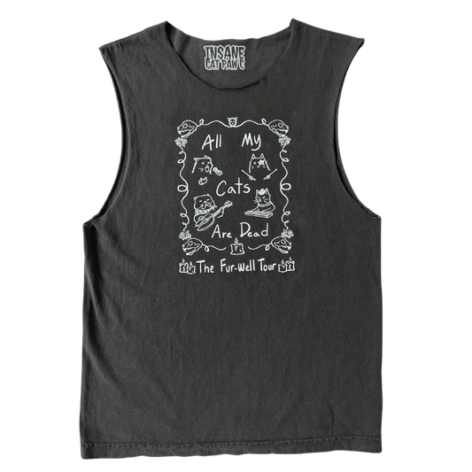 All My Cats Are Dead Unisex Muscle Tank